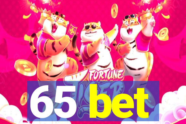65 bet